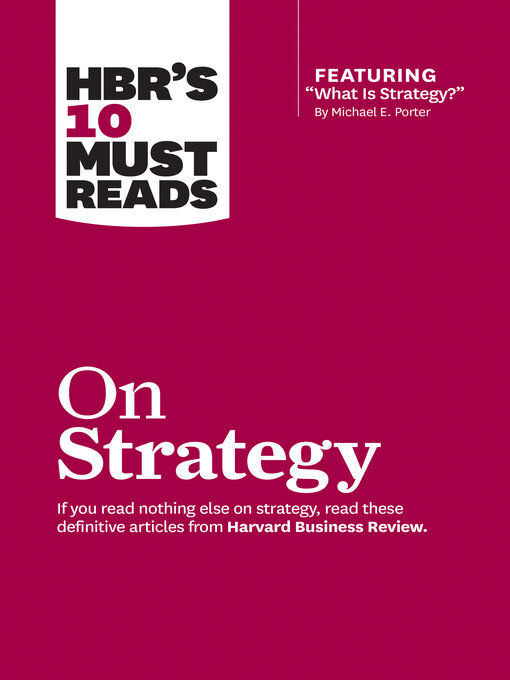 Title details for HBR's 10 Must Reads on Strategy by Harvard Business Review - Available